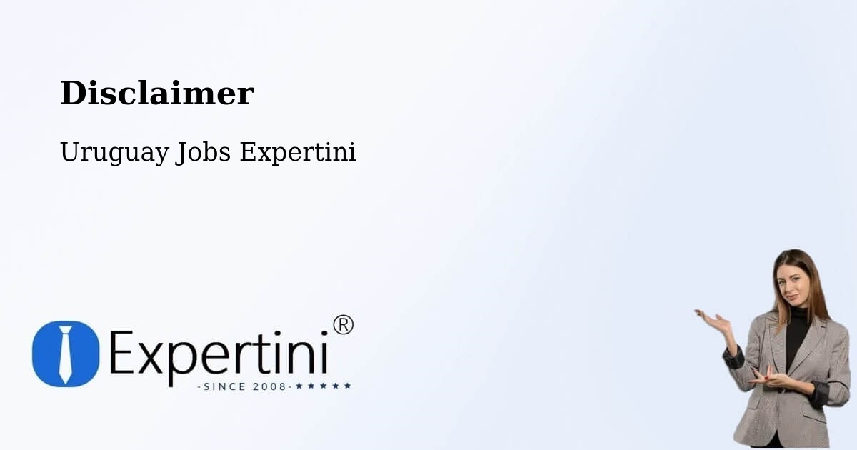 Disclaimer – Artigas - Uruguay Jobs Expertini