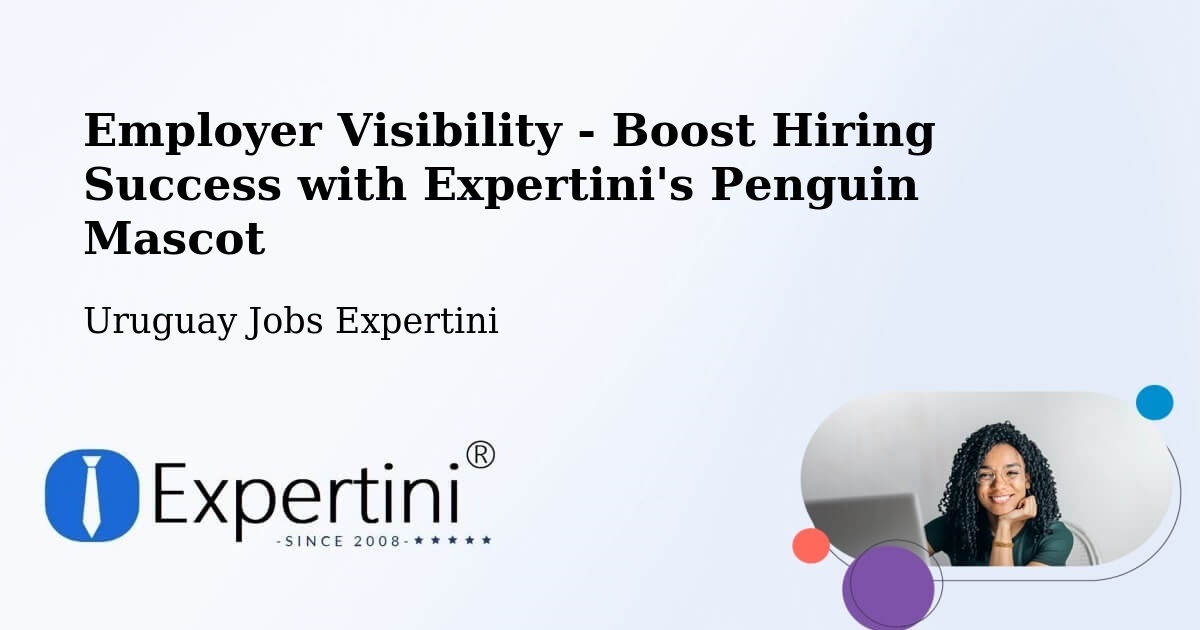 CV and Resume Visibility Optimization – Artigas - Uruguay Jobs Expertini